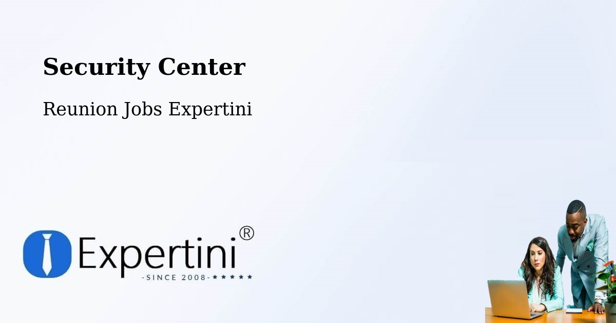 Security & Compliance – La Saline - Reunion Jobs Expertini